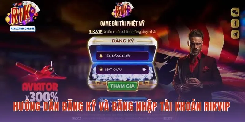 Đăng ký Rikvip trên đúng địa chỉ với mật khẩu mạnh và thông tin rõ ràng